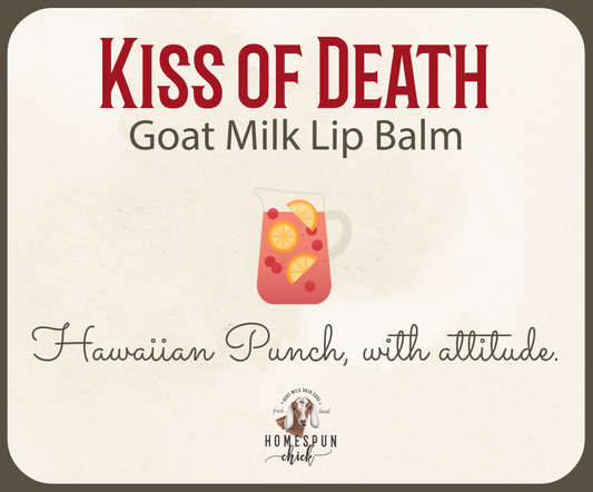 Kiss of Death Goat Milk Lip Balm