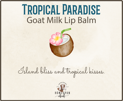 Tropical Paradise Goat Milk Lip Balm